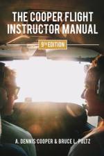 Cooper Flight Instructor Manual af A Dennis Cooper
