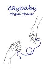 Cry-Baby: Poetry For The Empathic Soul af Megan Medlar