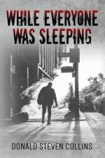 While Everyone Was Sleeping af Donald Steven Collins