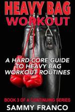 Heavy Bag Workout af Sammy Franco
