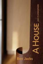A House and Its Atmosphere af Ben Jacks