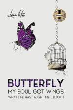 BUTTERFLY - MY SOUL GOT WINGS af Lynn Hill