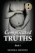 COMPLICATED TRUTHS af Monika Mendez