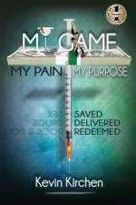 MY GAME MY PAIN MY PURPOSE af Kevin Kirchen