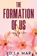 The Formation of Us af Yd La Mar