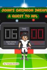 John's Gridiron Dream af Tetyana Onishco