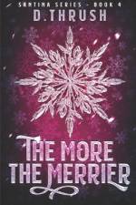 The More the Merrier af D Thrush