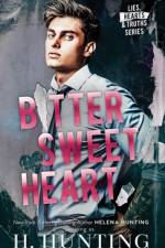 Bitter Sweet Heart (Hardcover) af H. Hunting