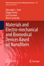 Materials and Electro-Mechanical and Biomedical Devices Based on Nanofibers af Alexander L Yarin