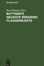 Buttner's Neueste Reederei Flaggenkarte