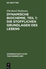 Dynamische Biochemie, Teil 1 af Hofmann Eberhard Hofmann