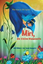 Miri, die kleine Blumenelfe af Barbara Bilgoni