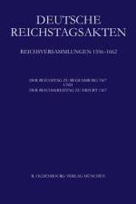 Deutsche Reichstagsakten, Der Reichstag zu Regensburg 1567 und Der Reichskreistag zu Erfurt 1567