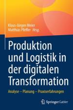 Produktion und Logistik in der digitalen Transformation af Matthias Pfeffer