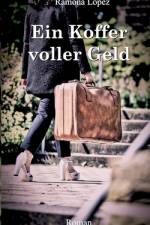 Ein Koffer voller Geld af Ramona Lopez