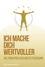 Ich mache Dich wertvoller af Benjamin Ziegler