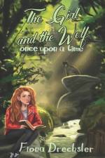 The Girl and the Wolf af Fiona Drechsler