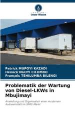 Problematik der Wartung von Diesel-LKWs in Mbujimayi af Patrick Mupoyi Kazadi