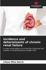 Incidence and determinants of chronic renal failure af Liliana Mina Garcia
