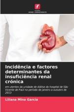 Incidência e factores determinantes da insuficiência renal crónica af Liliana Mina Garcia