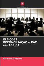 ELEIÇÕES RECONCILIAÇÃO e PAZ em ÁFRICA af Dramane Ouattara