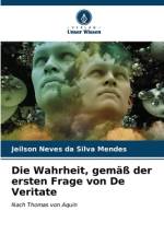 Die Wahrheit, gemäß der ersten Frage von De Veritate af Jeilson Neves Da Silva Mendes