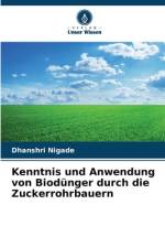 Kenntnis und Anwendung von Biodünger durch die Zuckerrohrbauern af Dhanshri Nigade