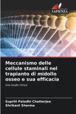 Meccanismo delle cellule staminali nel trapianto di midollo osseo e sua efficacia af Supriti Palodhi Chatterjee