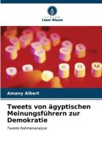 Tweets von ägyptischen Meinungsführern zur Demokratie af Amany Albert