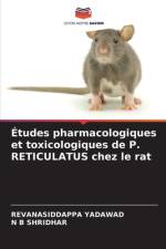 Études pharmacologiques et toxicologiques de P. RETICULATUS chez le rat af Revanasiddappa Yadawad