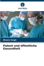 Patent und öffentliche Gesundheit af Bheem Singh
