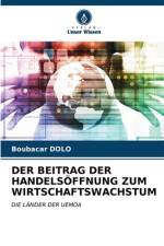 DER BEITRAG DER HANDELSÖFFNUNG ZUM WIRTSCHAFTSWACHSTUM af Boubacar Dolo