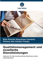 Qualitätsmanagement und exzellente Dienstleistungen af Rita Priscila Gonçalves Carneiro