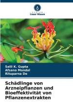 Schädlinge von Arzneipflanzen und Bioeffektivität von Pflanzenextrakten af Salil K. Gupta
