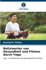 Befürworter von Gesundheit und Fitness durch Yoga af Jaysing M. Hotkar