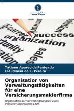 Organisation von Verwaltungstätigkeiten für eine Versicherungsmaklerfirma af Tatiane Aparecida Penteado