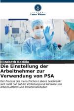 Die Einstellung der Arbeitnehmer zur Verwendung von PSA af Elizabeth Badillo