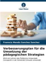 Verbesserungsplan für die Umsetzung der pädagogischen Strategien af Franncis Mendiz Sanchez Sanchez