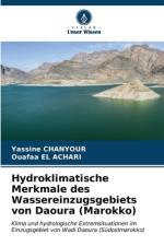 Hydroklimatische Merkmale des Wassereinzugsgebiets von Daoura (Marokko) af Yassine Chanyour