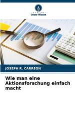 Wie man eine Aktionsforschung einfach macht af Joseph R. Carreon