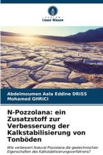 N-Pozzolana: ein Zusatzstoff zur Verbesserung der Kalkstabilisierung von Tonböden af Abdelmoumen Aala Eddine Driss