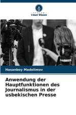Anwendung der Hauptfunktionen des Journalismus in der usbekischen Presse af Hasanboy Madolimov