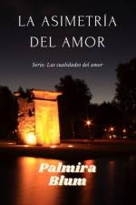 SPA-ASIMETRIA DEL AMOR af Palmira Blum