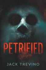 Petrified af Jack Trevino