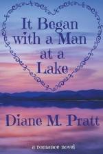 It Began with a Man at a Lake af Diane M. Pratt