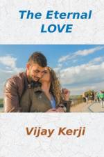 The Eternal Love af Vijay Kerji