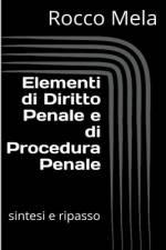 Elementi di Diritto Penale e di Procedura Penale af Rocco Mela