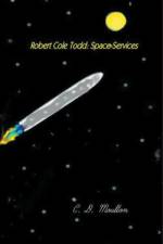 Robert Cole Todd . Space Services af C. D. Moulton