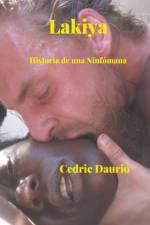 Lakiya- Story of a Nympho af Oscar Luis Rigiroli