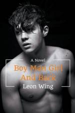 Boy Man Girl and Back af Leon Wing